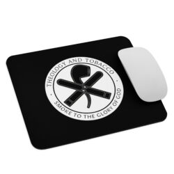 Theology and Tobacco: The Mouse Pad